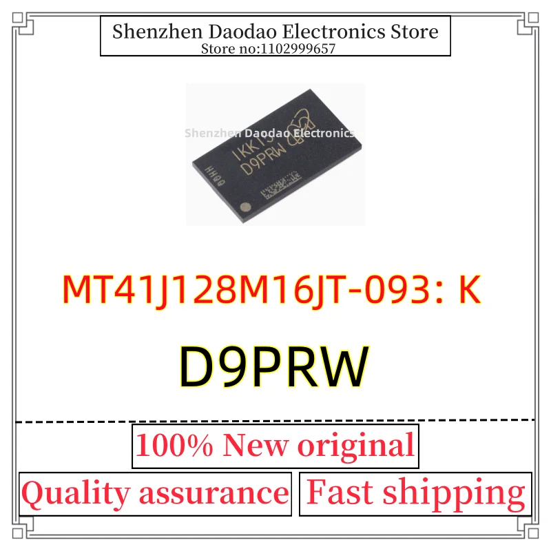 

MT41J128M16JT-093:K Silk screen D9PRW FBGA-96 Memory chip IC new original