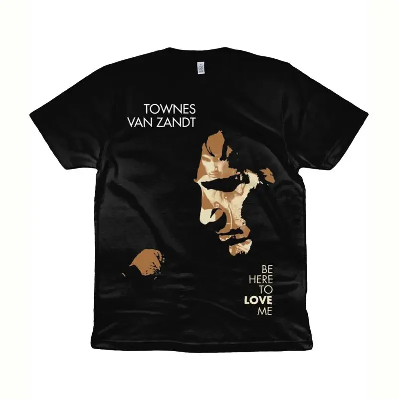 Townes Van Zandt Be Here To Love Me 2006 Outlaw Country Organic Shirt