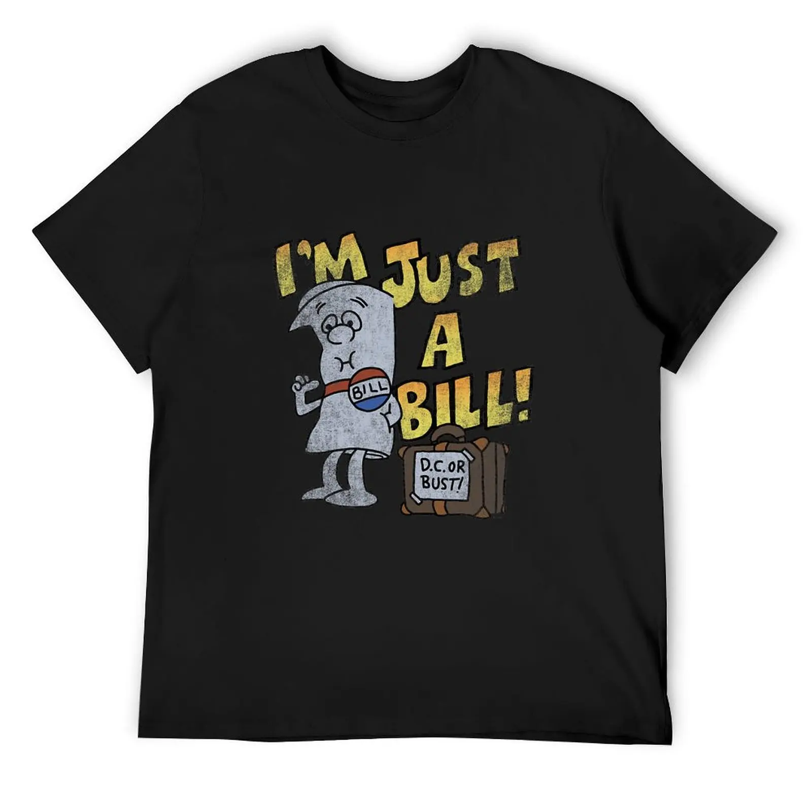 

Schoolhouse Rock I'm Just A Bill T-Shirt vintage t shirts funny meme t-shirts mens t shirt graphic