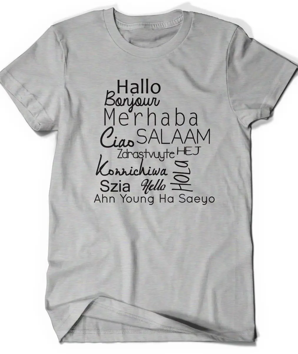 World Languages Hello T Shirt Traveler Travel Funny Ladies Girl Present Bonjour Ciao Hallo Hola Konnichiwa Esl