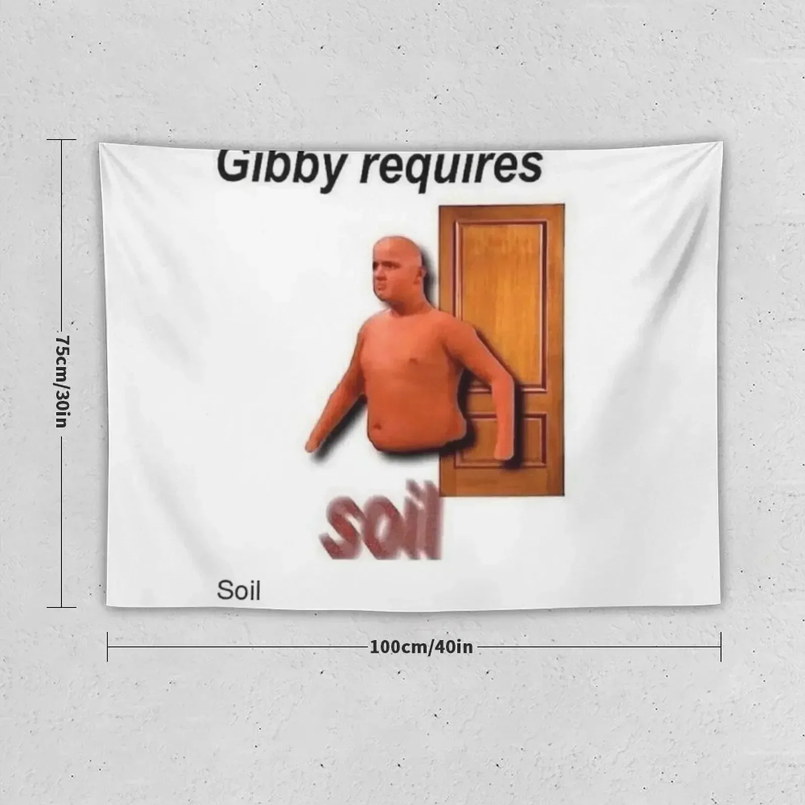 gibby requires soil Tapestry Wall Deco Aesthetic Decoration Tapestry