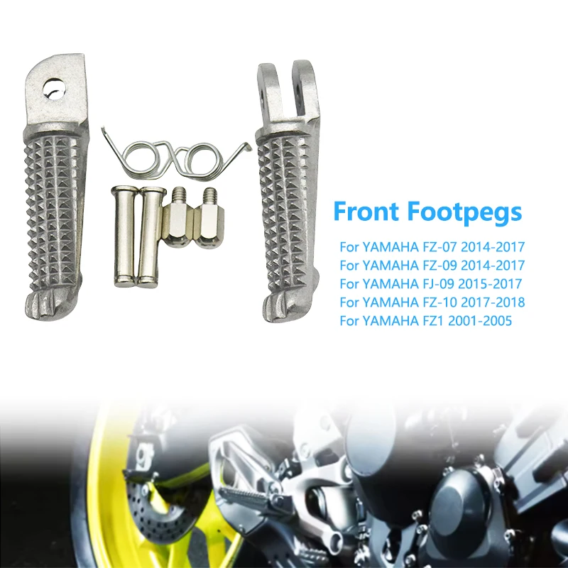 

Motorcycle Front Footpegs Accessories For Yamaha FZ-07 FZ-09 FJ-09 FZ-10 FZ1 2001-2018 Replacement Footrest