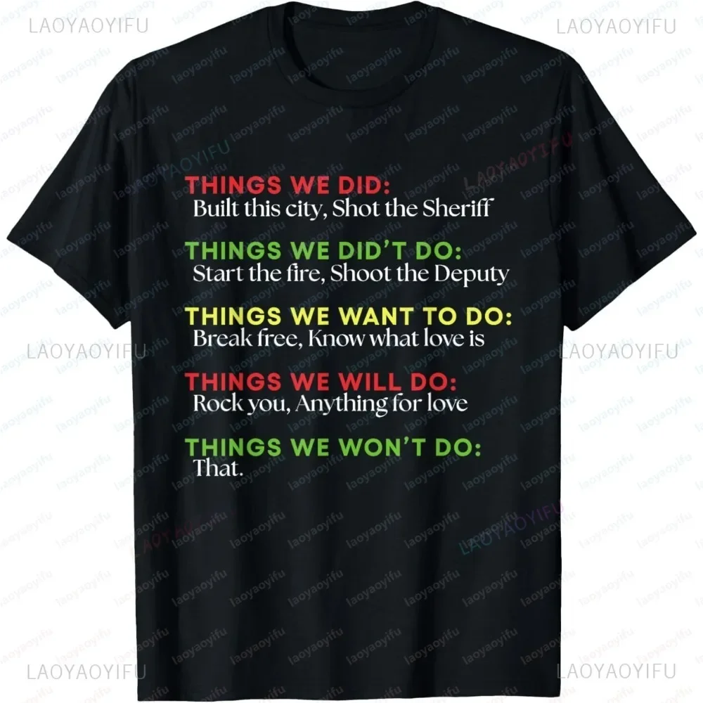 New Arrival Things We Did Built This City Shot Printed Cotton T Fashion Casual Streetwear Hip-hop Hipster Loose O-neck Hot Sale