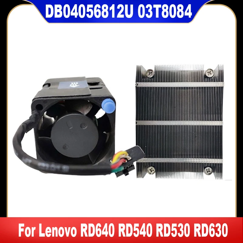 03T8084 DB04056812U Original For Levovo RD530 RD540 RD630 RD640 Server Cooling Fan Cooler Fan Heatsink Radiator DB040568 12U