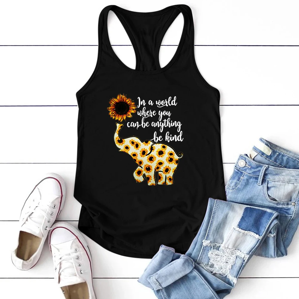 In A World Where You Can Be Anything  Kind Elephant Print Woman Vest Sleeveless Tank Top Summer Funny   for Women