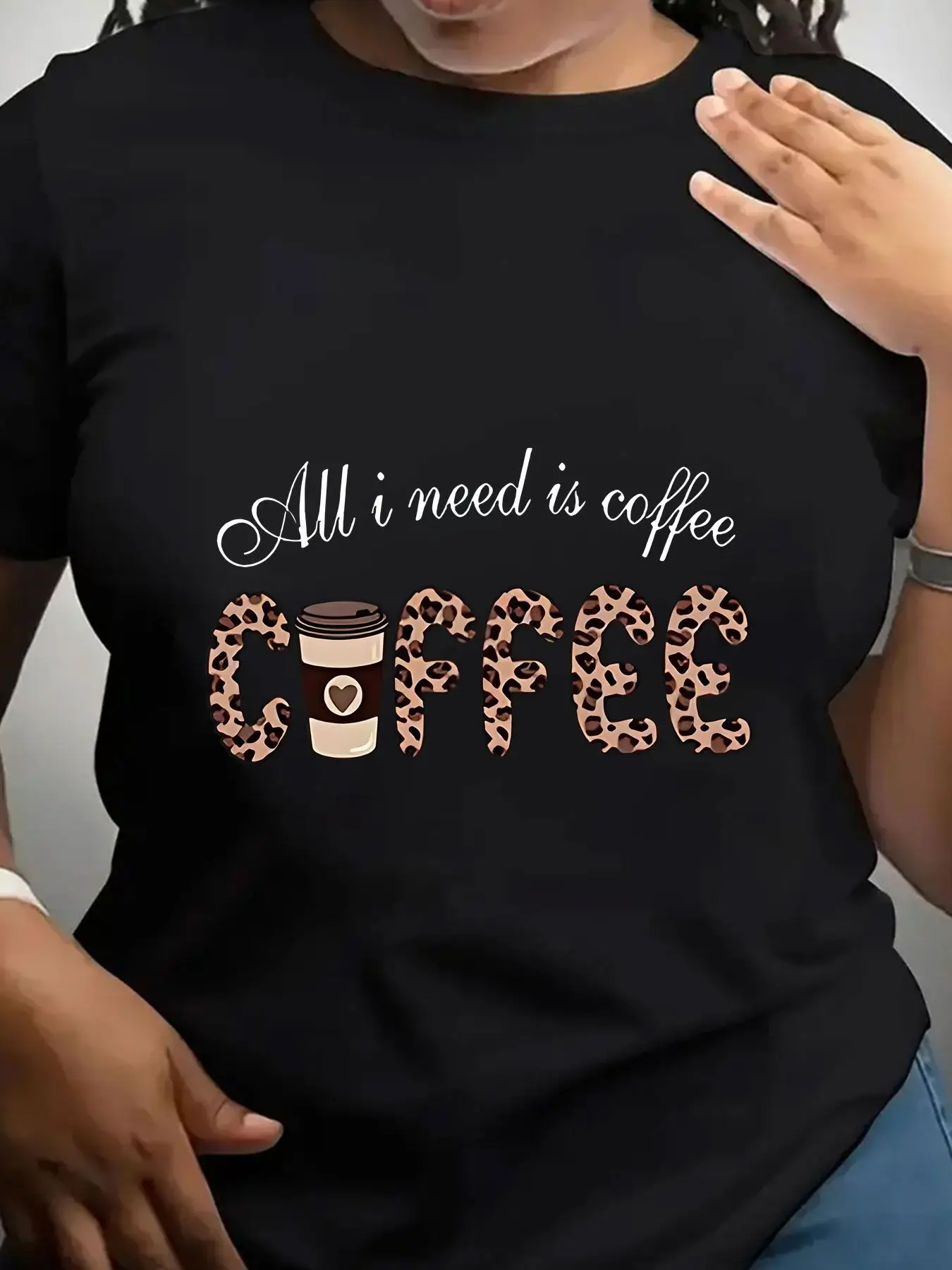 Women's Trendy Crew Neck T-Shirt All I Need Is Coffee Suitable for Casual Sportswear