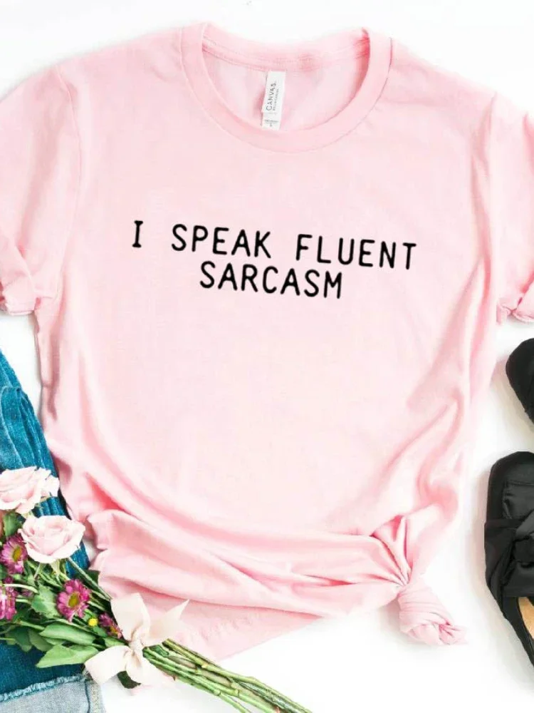 I SPEAK FLUENT SARCASM Letter Print T Shirt Women Short Sleeve O Neck Loose Tshirt Summer Ladies Tee Shirt Tops Clothes Mujer