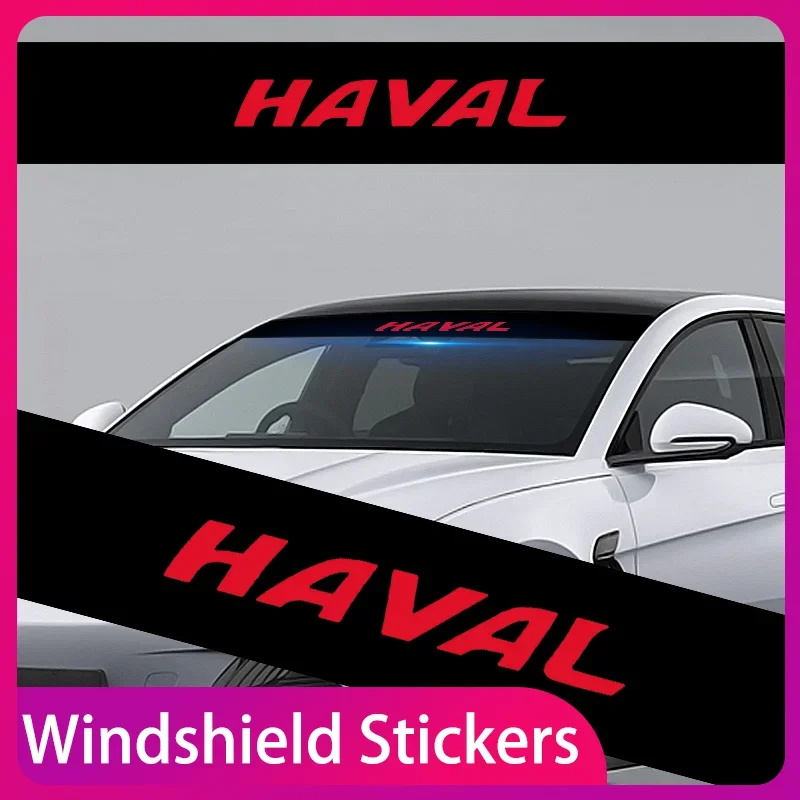 

New Car Front and rear windshield shade decorative sticker Heat Resistant For Haval H6 M6 H2S H4 H7 H5 H8 H9 Accessories