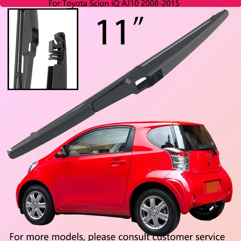 

For Toyota Scion iQ AJ10 2008-2015 Car Accessories 11" Rear Windshield Windscreen Washer Wiper Blade