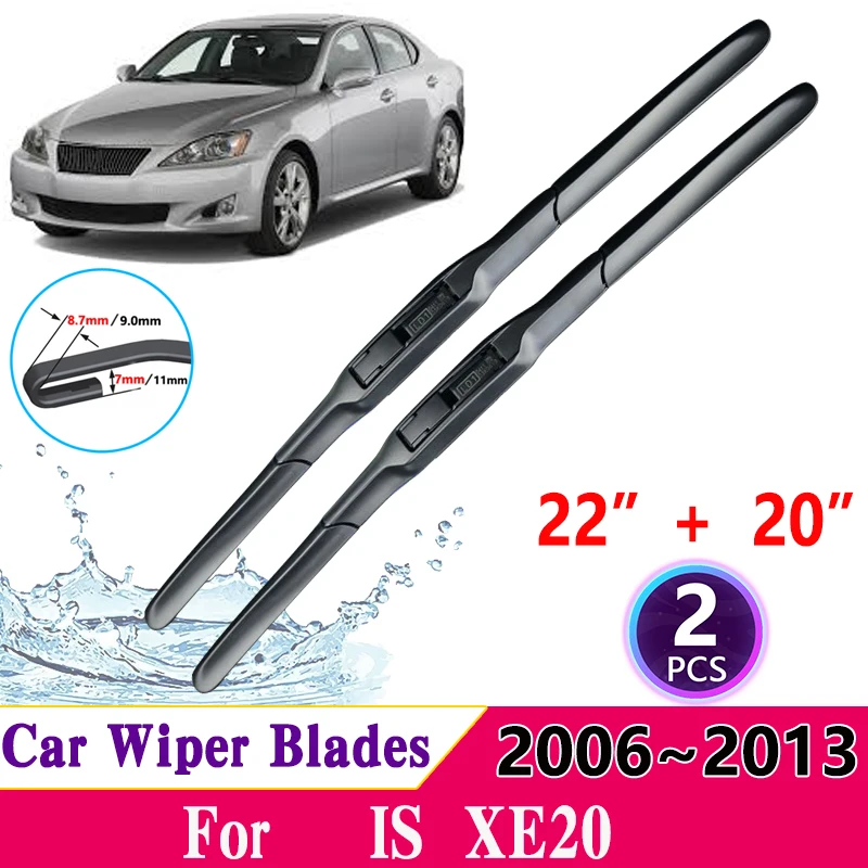 Car Windscreen Wiper for Lexus IS250 IS 300 250 300h 350 220d XE20 2006~2013 Car Wipers Blade Front Windscreen Cutte Accessories