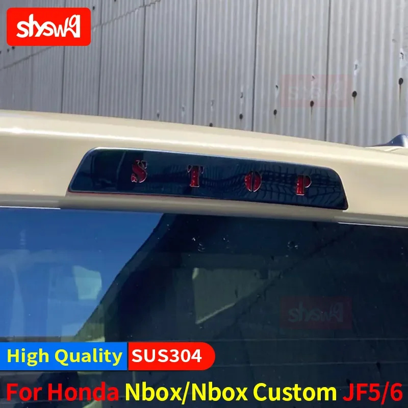 

1 шт., высококачественные аксессуары для стайлинга автомобилей из нержавеющей стали, спойлер, крышка стоп-сигнала для Honda Nbox/Nbox Custom JF5/6 10/2023 ~