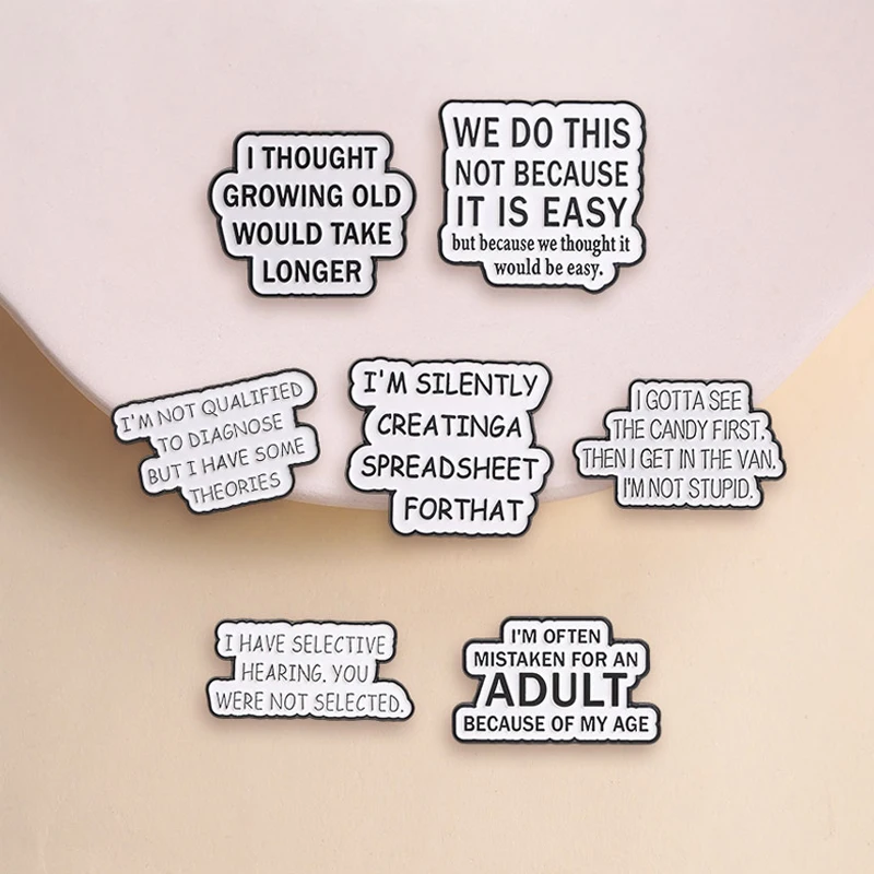 Funny Sarcastic Quotes Enamel Pins I Have Selective Hearing Adult Growing Old Workplace Slogan Brooches Lapel Badge Jewelry Gift