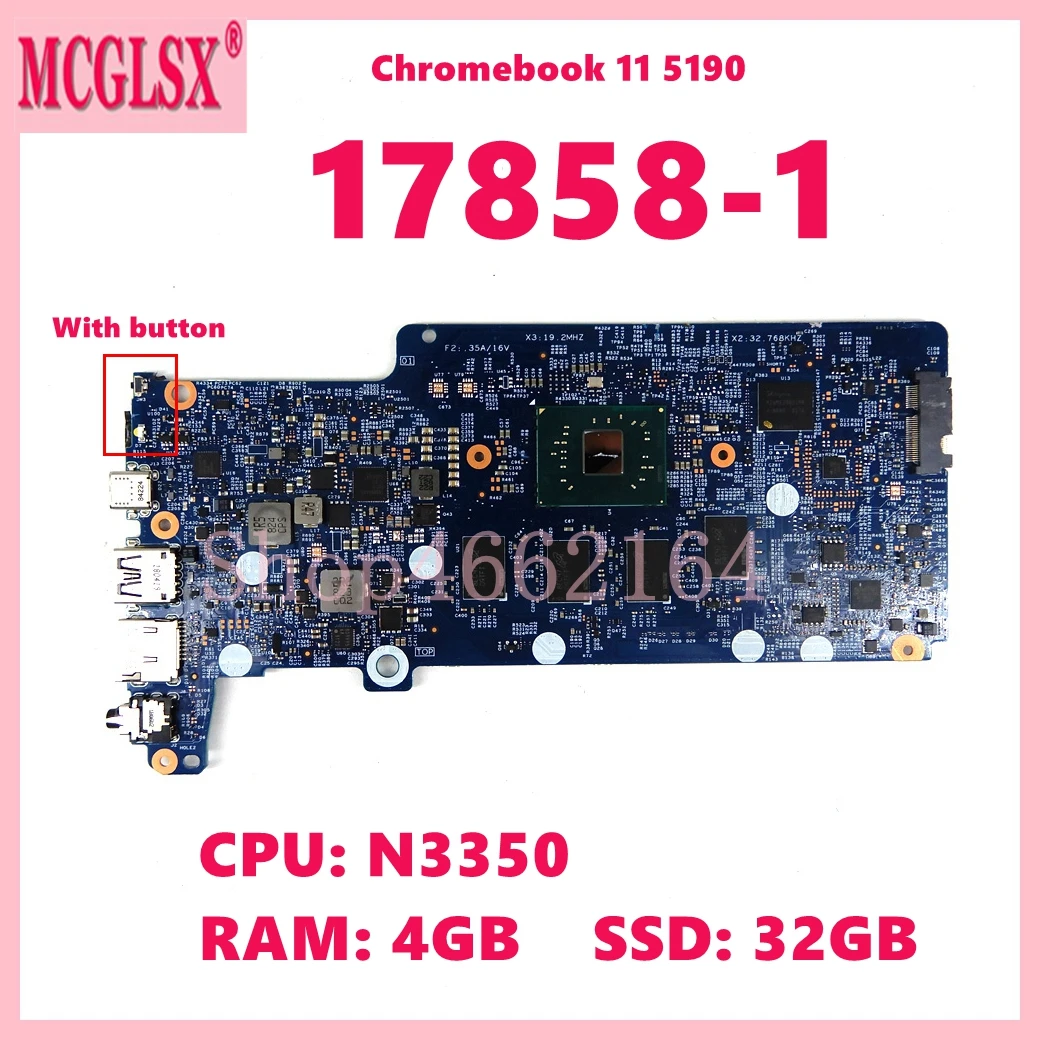 17858-1 With N3350 CPU 4GB-RAM 32GB-SSD Laptop Motherboard For Dell OEM Chromebook 11 5190 Notebook Mainboard 0PC1G3 Tested OK
