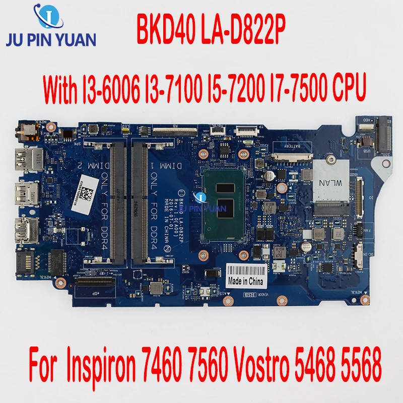 

BKD40 LA-D822P For Dell Inspiron 7460 7560 Vostro 5468 5568 Laptop Motherboard With I3-6006 I3-7100 I5-7200 I7-7500 CPU CN-0Y7Y9