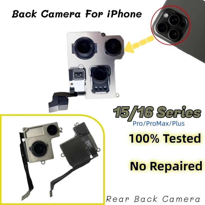

100% рабочая подлинная задняя камера для iPhone 15 16 Pro Max 15 16 Plus, задняя камера, задняя основная линза, гибкий кабель, сменная камера