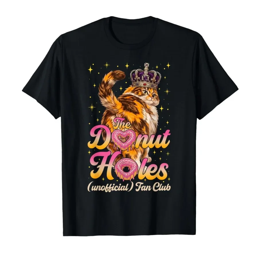

The Donut Holes Fan Club Funny Cat Meme Embarrassing T-shirt For Men Women 100% Cotton T Shirts Short Sleeve Tops 0403-2