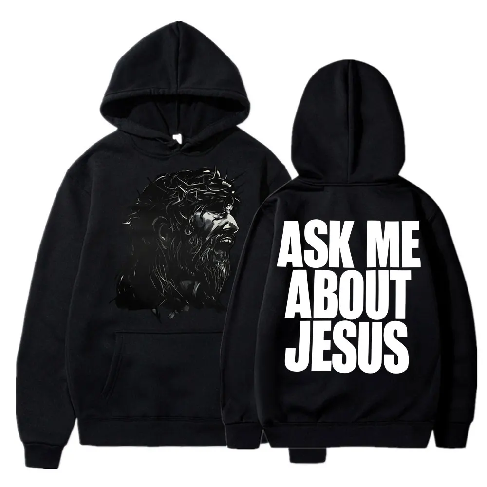 Christian Religious Jesus Graphic Hoodie Bible Verse Ask Me about Jesus Fashion Men Women Long Sleeve Oversized Fleece Tracksuit