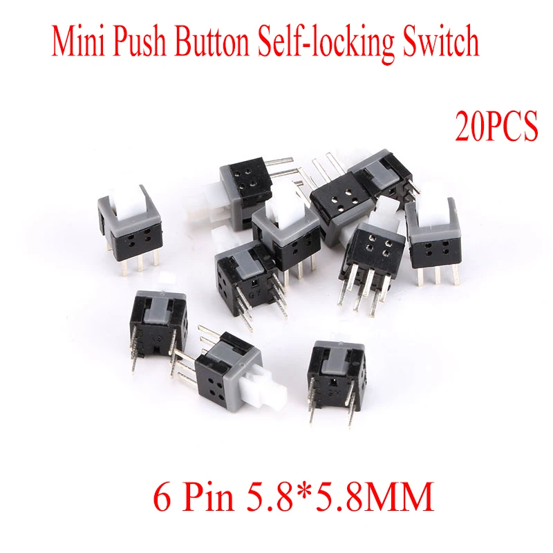 20pcs Mini Push Button  6 Pin 5.8*5.8MM Self-locking Switch Light Touch Power Switch