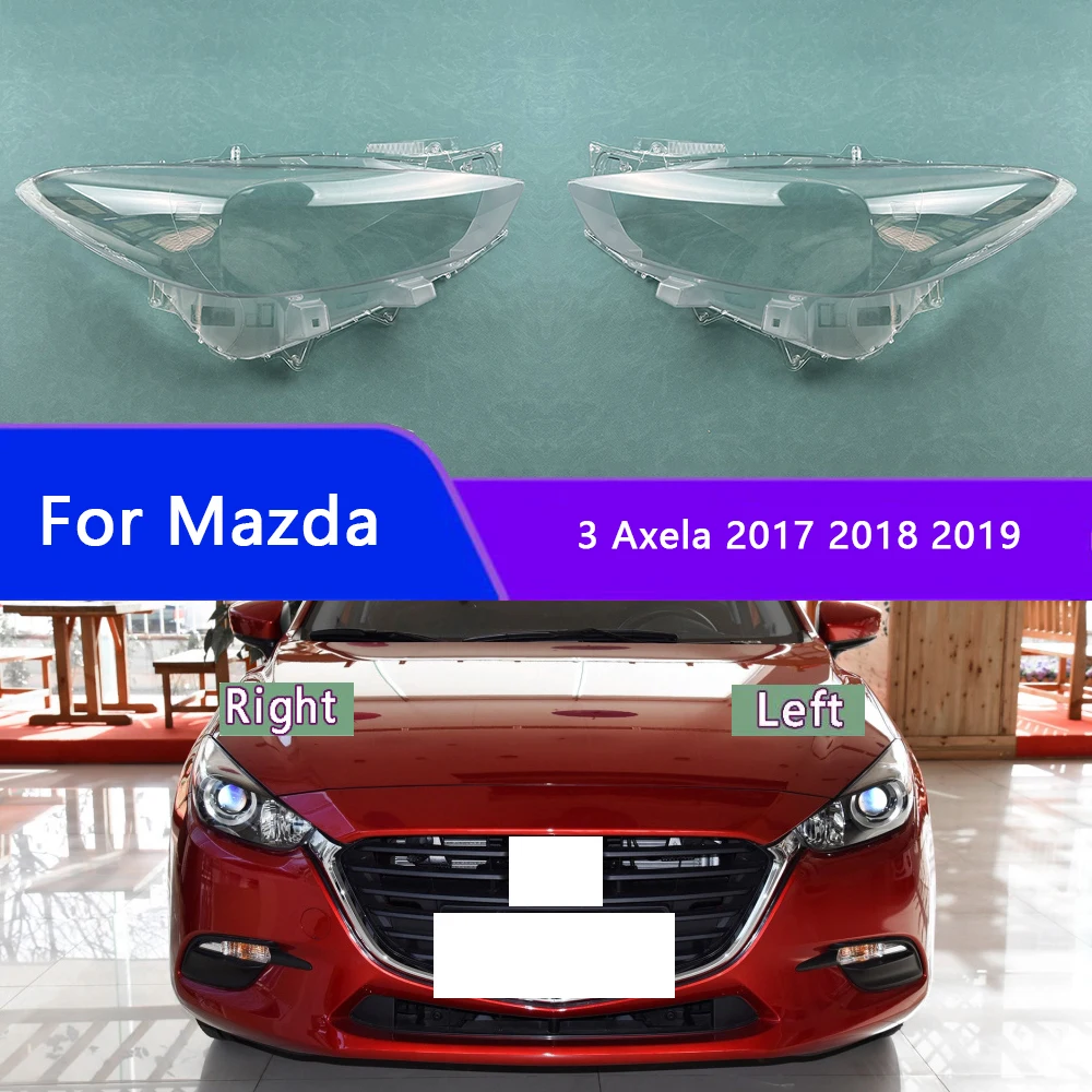

For Mazda 3 Axela 2017 2018 2019 LOW Headlamp Cover Headlight Shell Lens Plexiglass Replace Original Lampshade