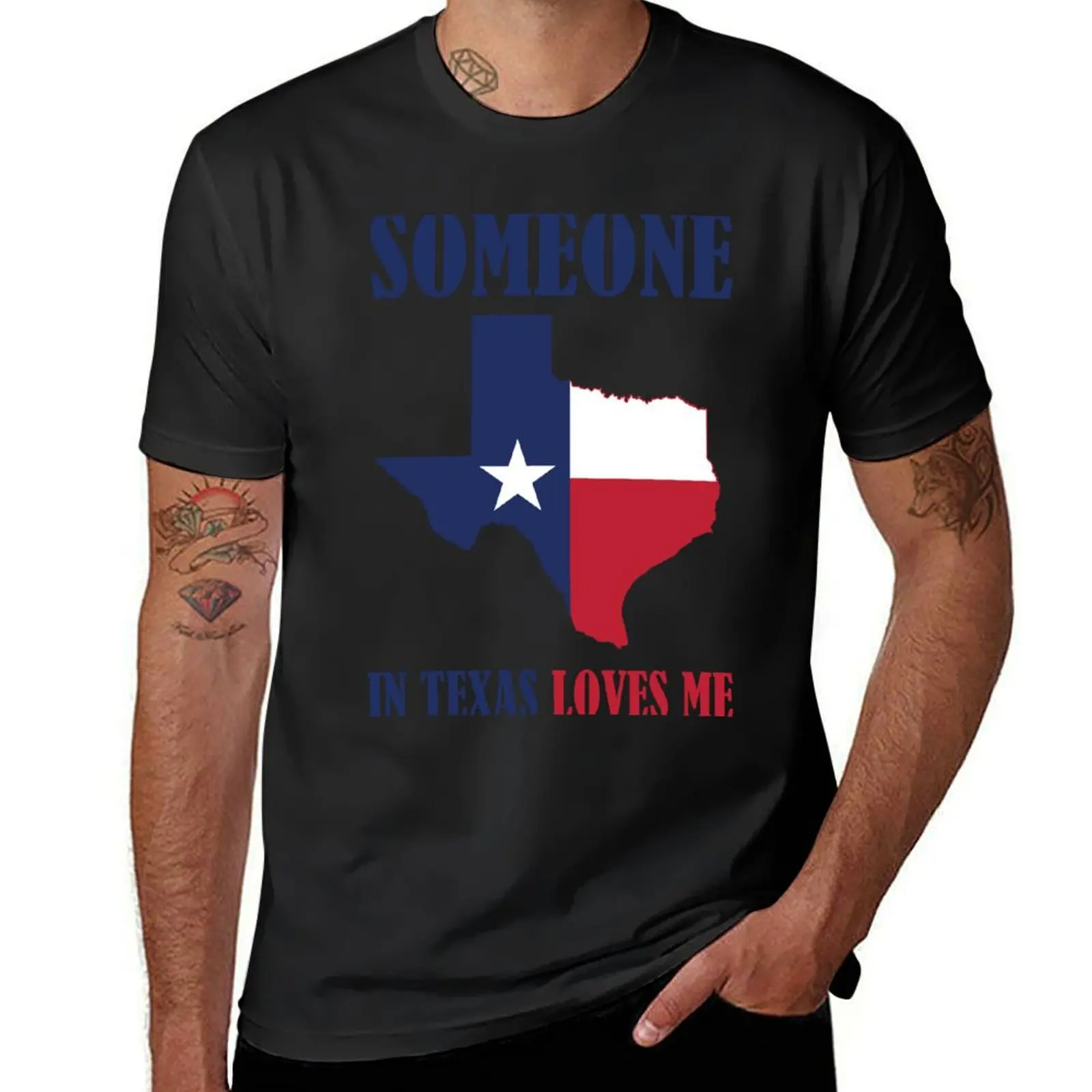 

Someone in Texas loves me T-Shirt T-shirts man sports fans tops mens graphic t-shirts big and tall