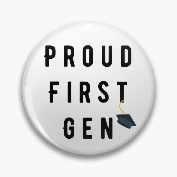 Proud First Gen Modern Bold Gradua  Soft Button Pin Gift Clothes Collar Brooch Hat Funny Lapel Pin Lover Decor Fashion Creative