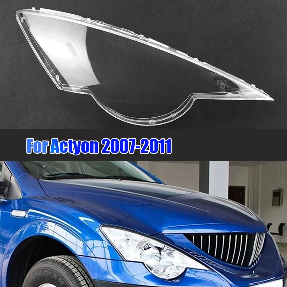 Right Front Headlight Cover Lens Lamp Shell Mask Lampshade for Actyon 07-11 head light lamp Glass Housing