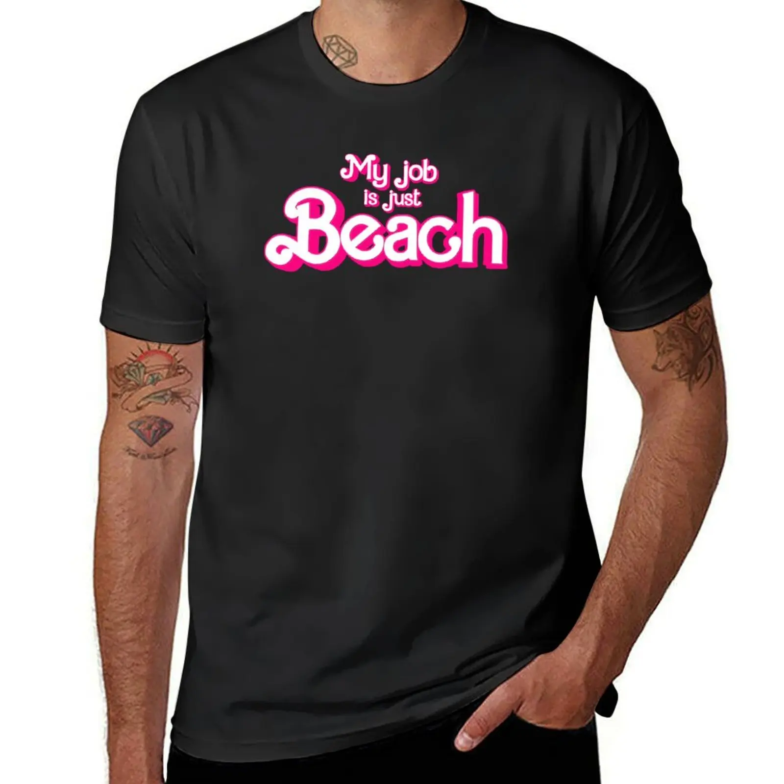 

My job is just beach T-Shirt tops new gifts and t-shirts man t shirt street wear mens graphic t-shirts pack