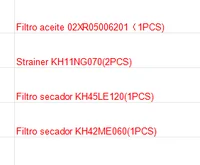 Filtro aceite 02XR05006201(1PCS) Colador KH11NG070 (2PCS) Filtros secador KH45LE120(1PCS) Filtro secador KH42ME060(1PCS)