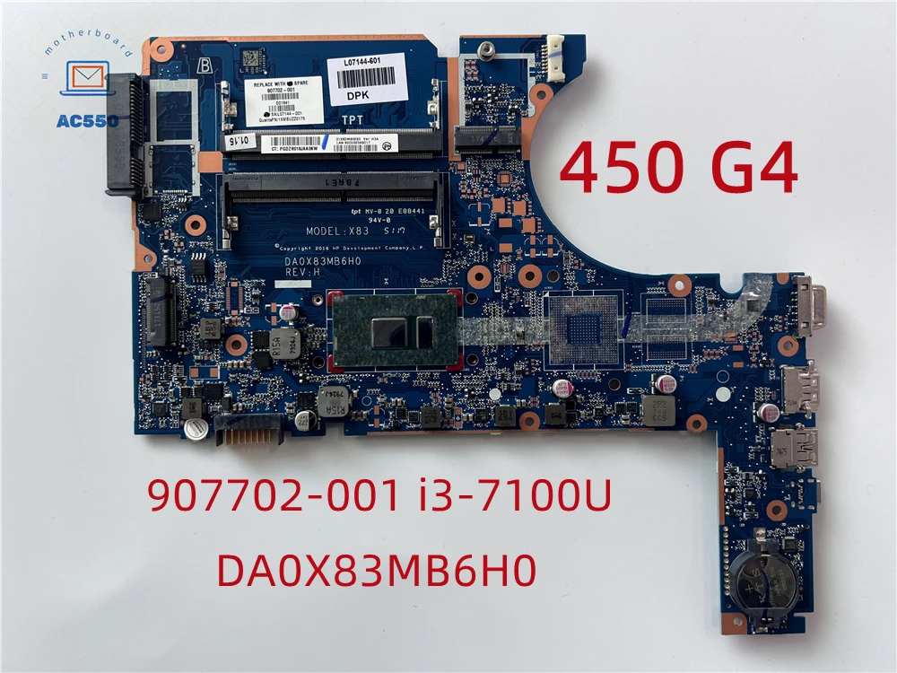 Laptop Motherboard 907702-001 DA0X83MB6H0 FOR HP 450 G4 with I3-7100U 100% Working  Test Passed