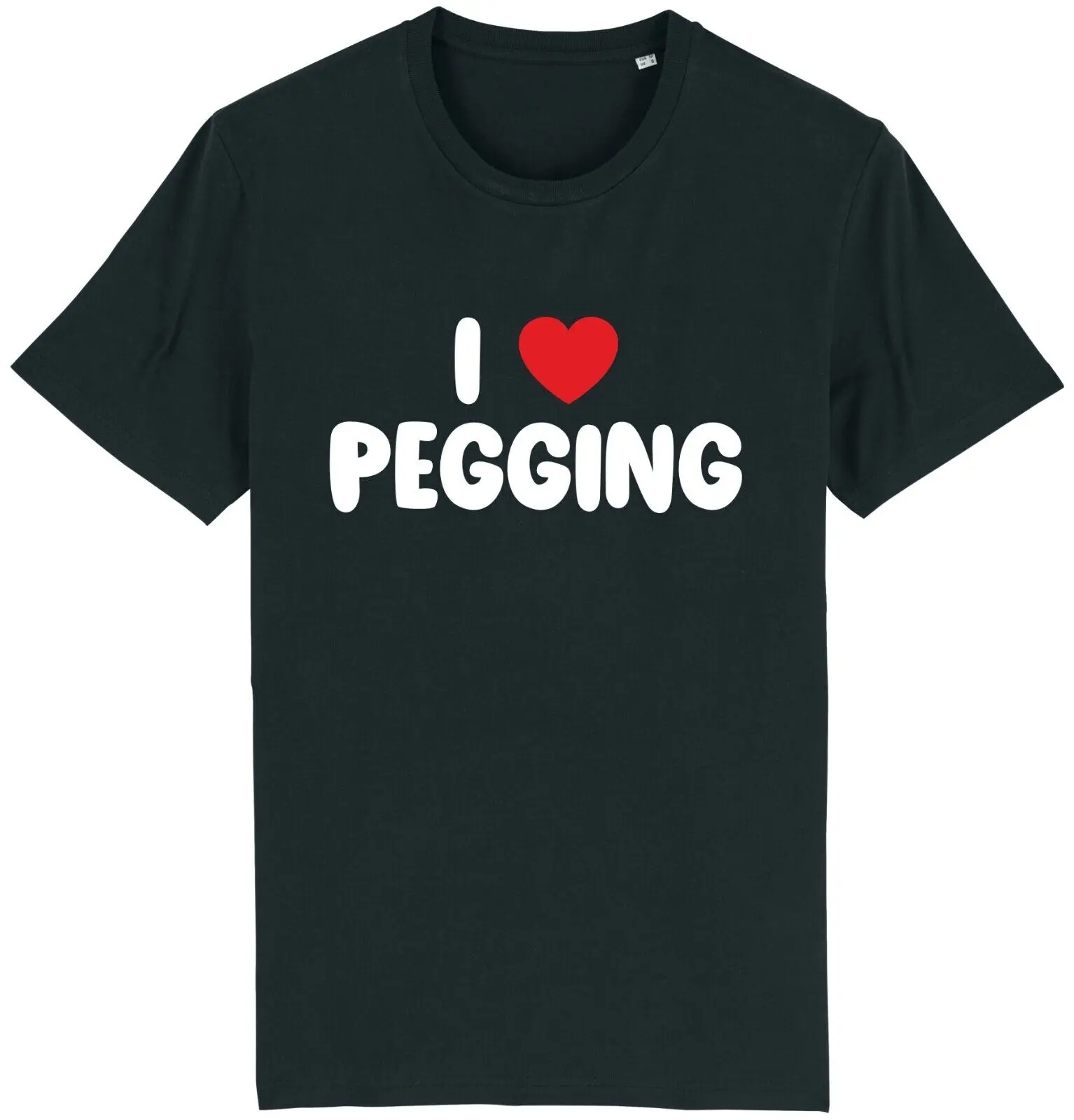 I Heart Love Pegging Funny T Shirt - Rude Funny Offensive Gift Sissy Strap on