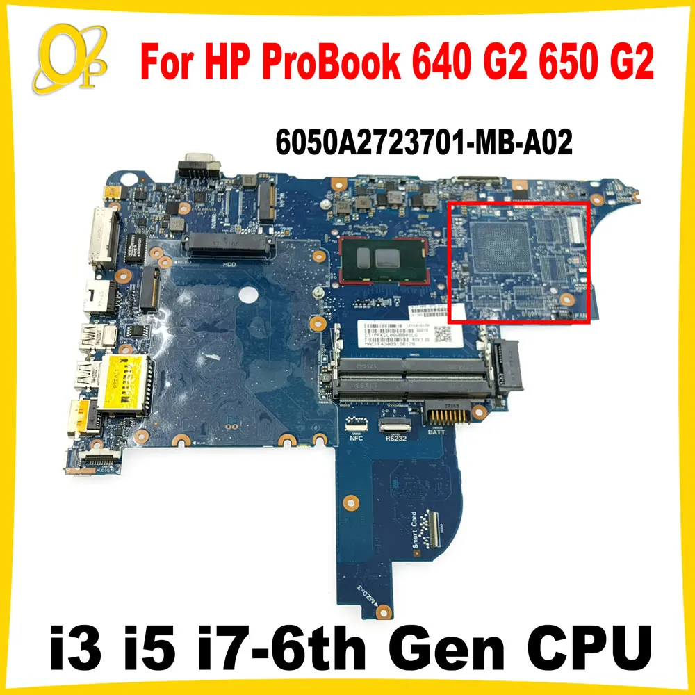 

6050А 2723701 -MB-A02 для ноутбука HP ProBook 640 G2 650 G2, материнская плата с процессором i3 i5 i7-6-го поколения DDR4 840714 -601 840717 -601 ДР4