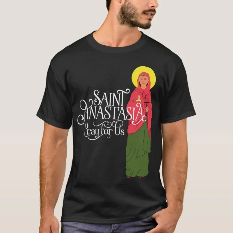 Saint Anastasia Pharmakolytria Orthodox Saints T-Shirt 100% Cotton O-Neck Summer Short Sleeve Casual Mens T-shirt Size S-3XL