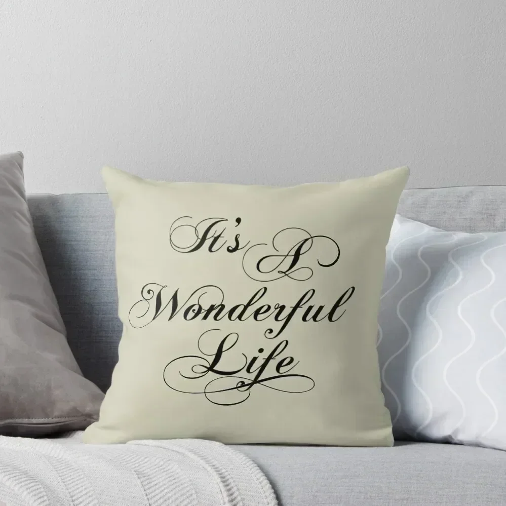 It's A Wonderful Life Throw Pillow Cushion Covers For Living Room ornamental pillows Pillowcases Throw Pillow Covers pillow