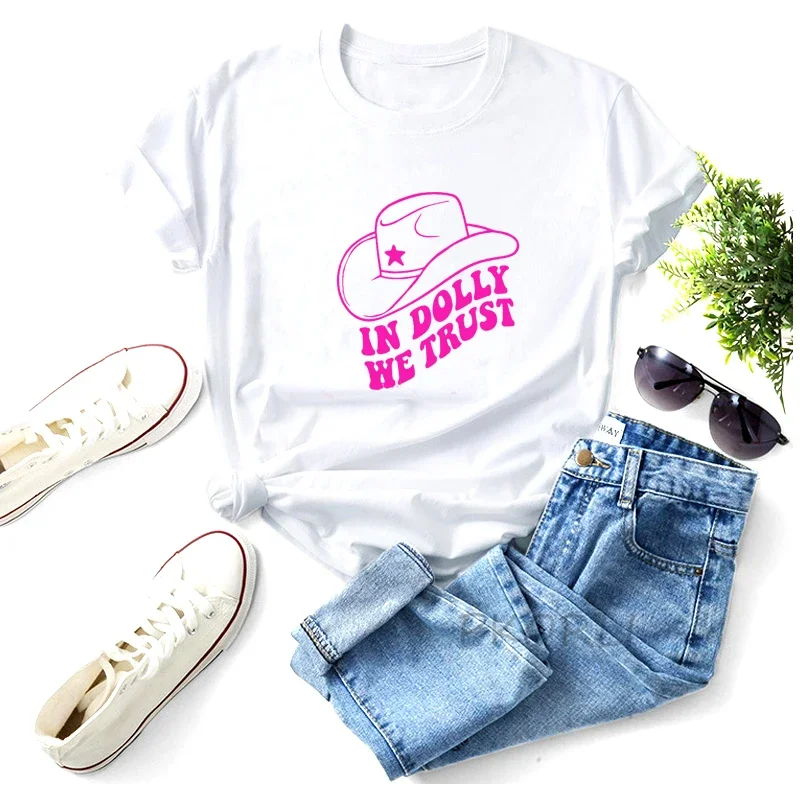 

In Dolly We Trust Pink Tshirts Funny Cap Print Country Music Lover T Shirts Retro Basic Cotton Tee Shirt Women's Summer Clothing