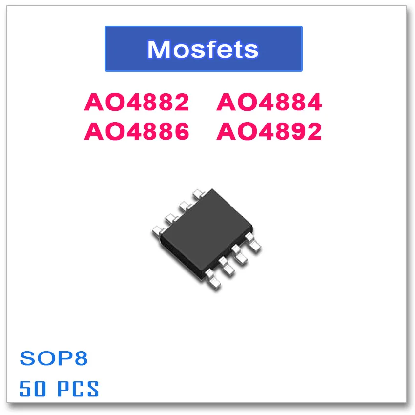 

50 шт. SOP8 AO4882 AO4884 AO4886 AO4892 N-канальный высокое качество 4882 4884 4886 4892