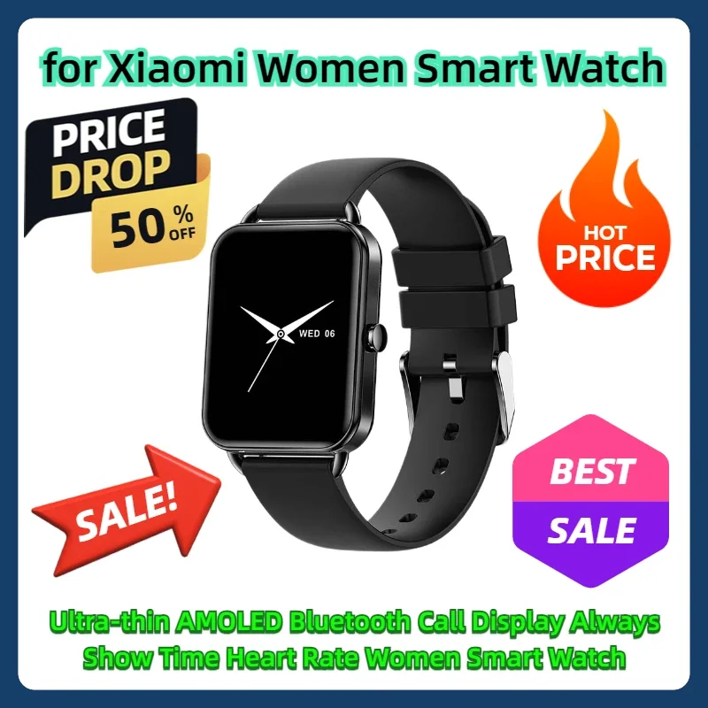 Ultra-thin AMOLED Bluetooth Call Display Always Show Time Heart Rate Women Smart Watch for Xiaomi Women Smart Watch