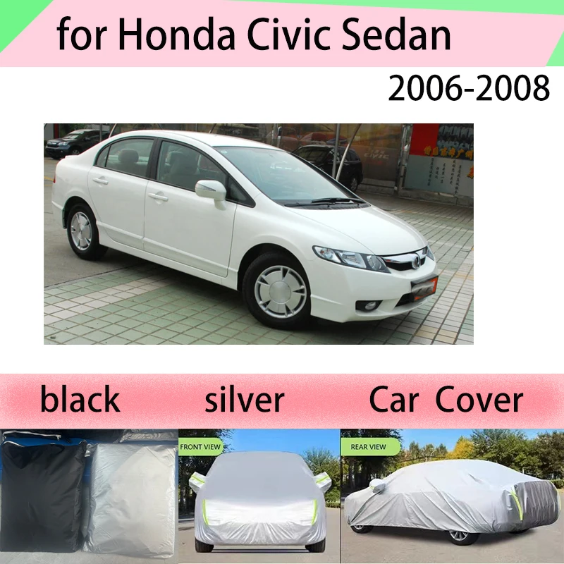 

for Honda Civic Sedan 2006-2008 Outdoor Protection Full Car Covers Snow Cover Sunshade Waterproof Dustproof Exterior