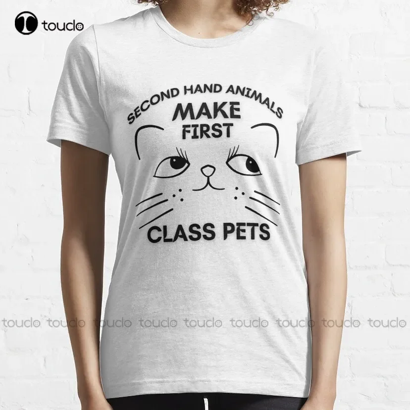 Second Hand Animals Make First Class Pets Classic T-Shirt T Shirt Print Printer Digital Printing Tee Shirt All Seasons Unisex