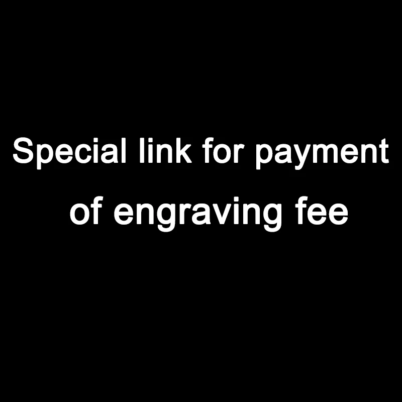 

Goxijite Special Link For Payment Of Engraving Fee