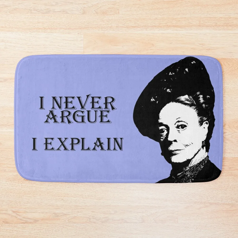 I Never Argue - I Explain Bath Mat Kitchen Anti-Skid Shower Modern Bathroom Accessories Room Carpet Mat