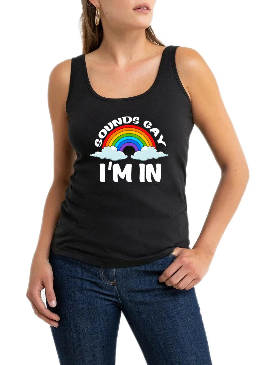 Sounds Gay I'm In Design Sexy Slim Fit Tank Tops Brilliant Rainbow Graphics Cotton Sleeveless T-Shirt Lgbt Pride Month Funny Top