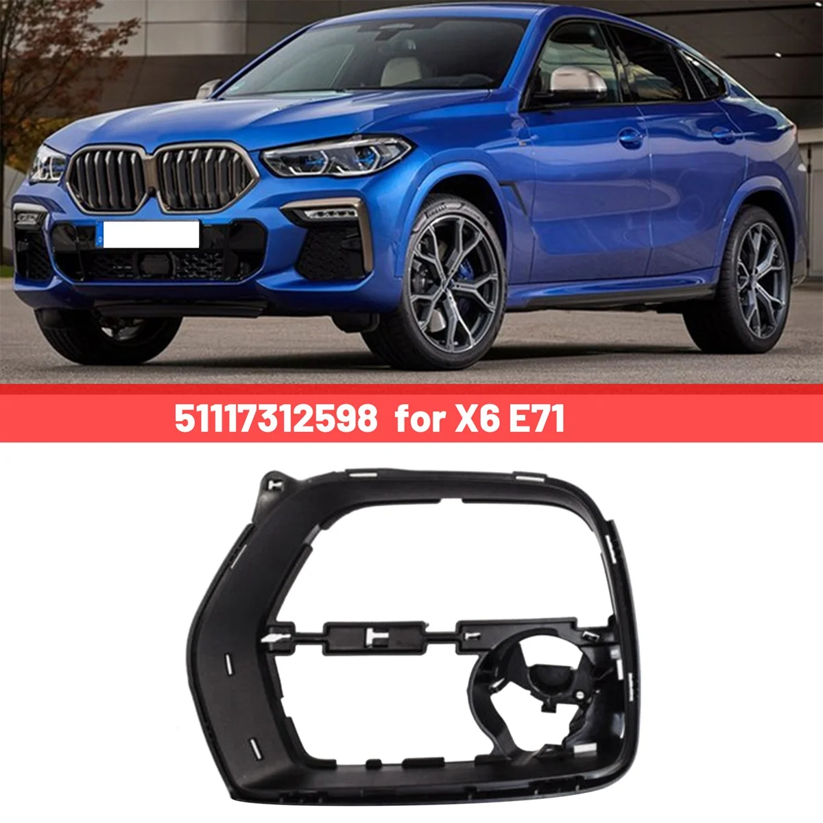 

51117312598 Front Right Bumper Grille Holder Right Wind Screen Trim Plate Auto for BMW X6 E71