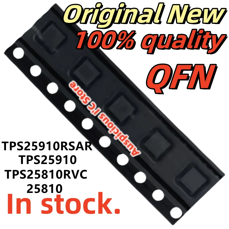 (5pcs) TPS25910 TPS25910RSAR 25810 TPS25810 TPS25810RVC QFN