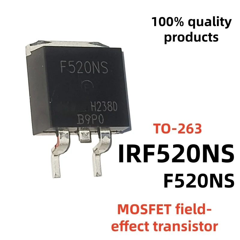 10piece IRF540NS F540NS IRF630NS RF840LCS F840LCS MOSFET TUBE TO-263 IRF520NS F520NS IRF530NS F530NS F630NS IRF640NS F640NS