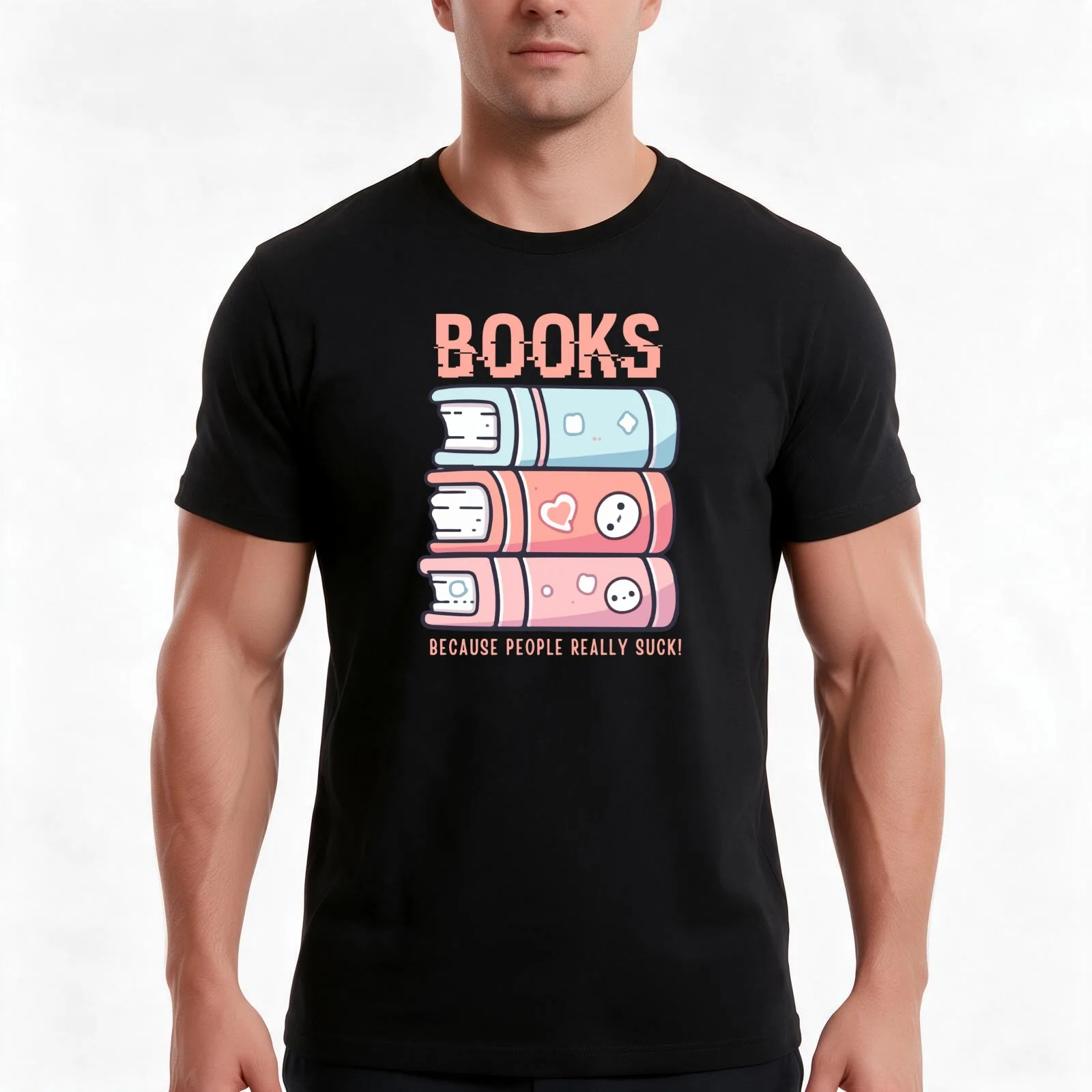 Books Because People Really Suck Funny Introverts and Book Lover Typography Quote T-Shirt, Summer Casual Cotton Tee, 100% Cotton