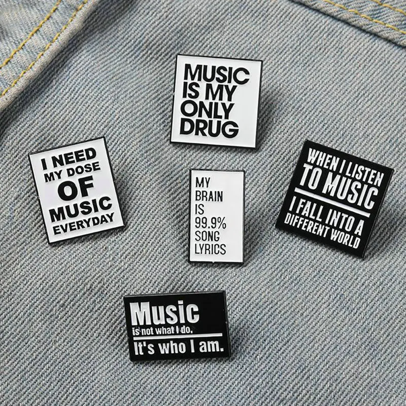 Broches de esmalte para homens e mulheres, crachá de lapela, joias para amantes de música, citações legais sobre você saco ou chapéu, precisa de música todos os dias