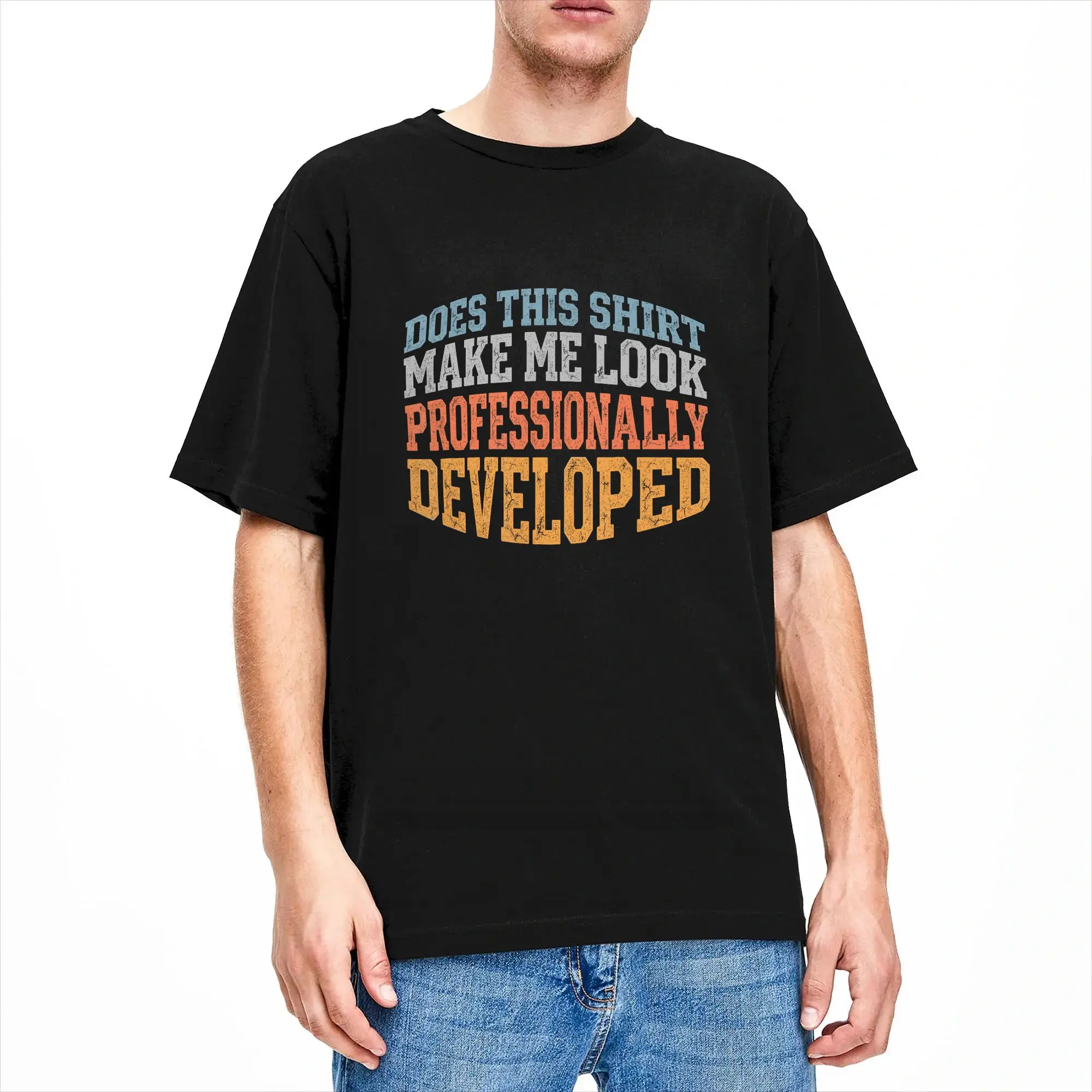 Harajuku T Shirt Does This Shirt Make Me Look Professionally Developed Cotton T-Shirts  Hippie Tshirt for Men Summer Y2K Clothes