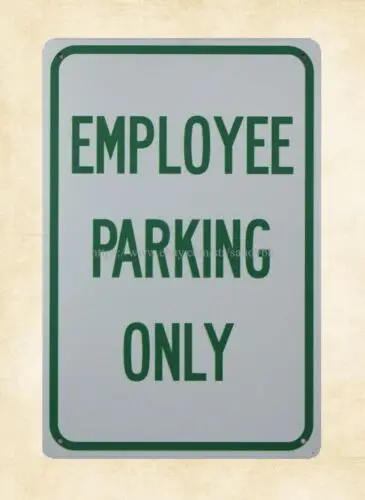 Traffic Sign Employee Parking Only metal tin sign wall home tavern sign