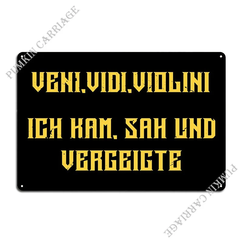 Veni Vidi Violini Metal Sign Wall Decor Cinema Cinema Club Tin Sign Poster