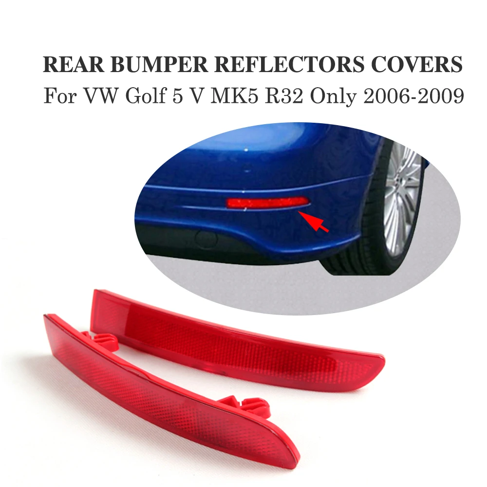 2PCS/Set ABS Rear Bumper Red Reflective Reflector Covers for Volkswagen VW Golf 5 V MK5 R32 Only 2006-2009 Car Accessories